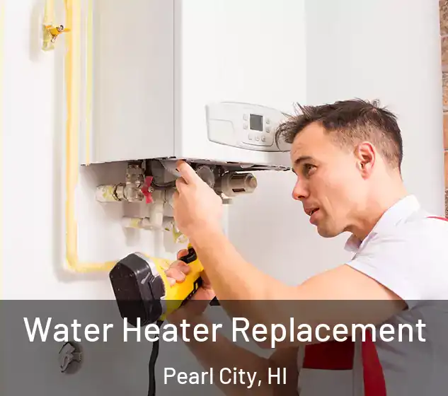  Water Heater Replacement Pearl City, HI